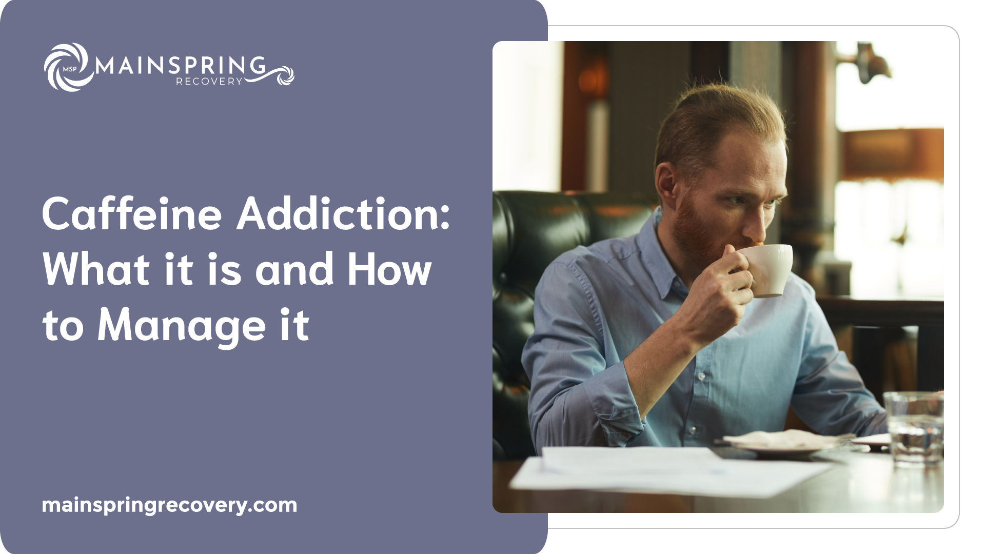 Caffeine Addiction What it is and How to Manage it